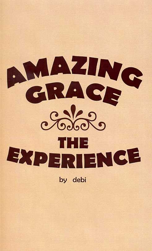 Amazing Grace: The Experience (now available on Kindle